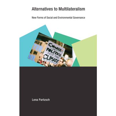 Alternatives to Multilateralism