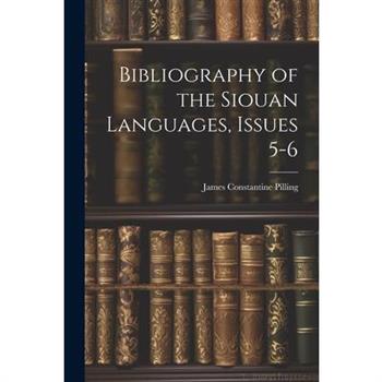 Bibliography of the Siouan Languages, Issues 5-6