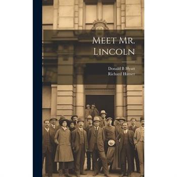 Meet Mr. Lincoln