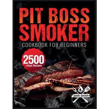 Pit Boss Smoker Cookbook for Beginners