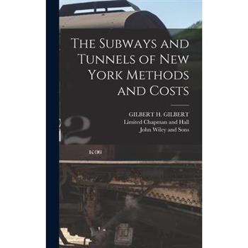 The Subways and Tunnels of New York Methods and Costs