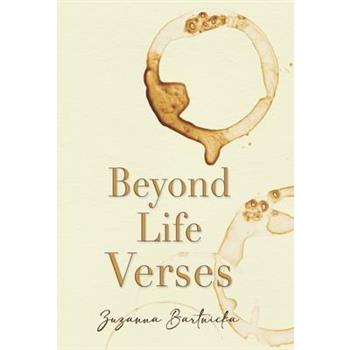 Beyond Life Verses
