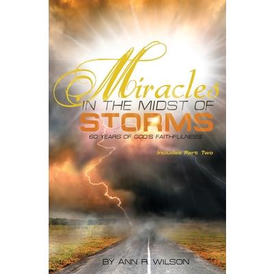 Miracles in the Midst of Storms