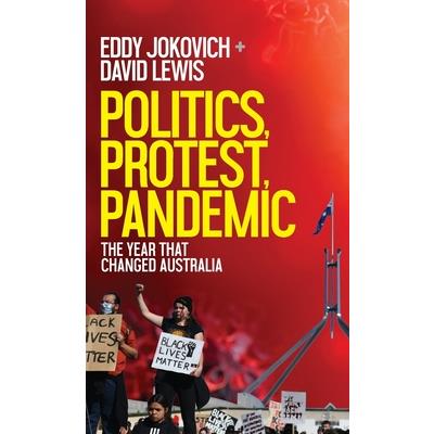 Politics, Protest, Pandemic