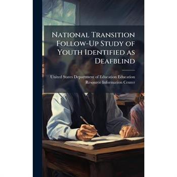 National Transition Follow-Up Study of Youth Identified as Deafblind