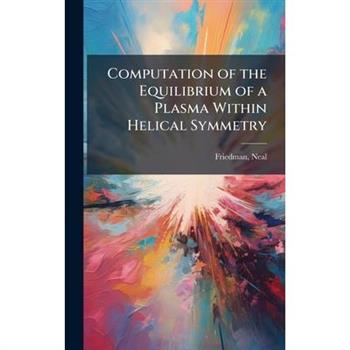 Computation of the Equilibrium of a Plasma Within Helical Symmetry