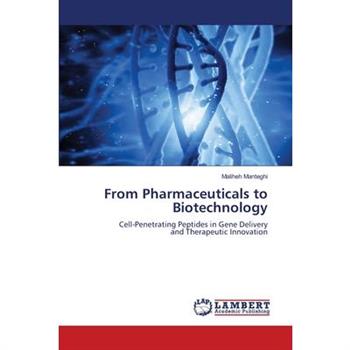 From Pharmaceuticals to Biotechnology