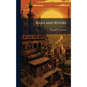 Rain and Rivers