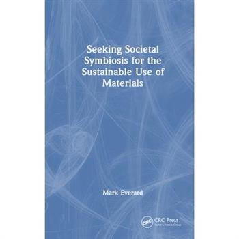 Seeking Societal Symbiosis for the Sustainable Use of Materials