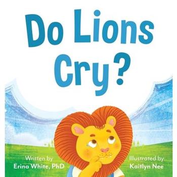 Do Lions Cry?