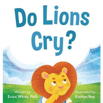 Do Lions Cry?