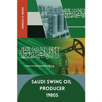 Saudi Swing Oil Producer 1980s