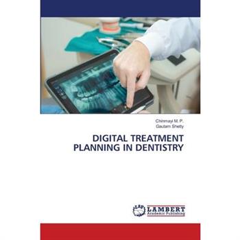 Digital Treatment Planning in Dentistry