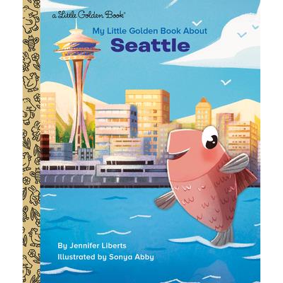 My Little Golden Book about Seattle
