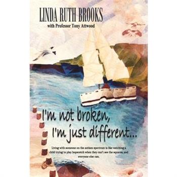 I'm not broken, I'm just different & Wings to fly