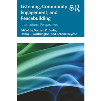 Listening, Community Engagement, and Peacebuilding