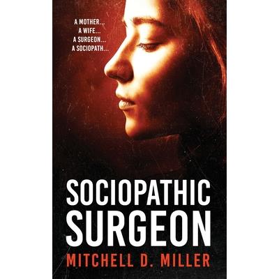 Sociopathic Surgeon