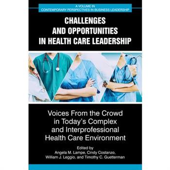 Challenges and Opportunities in Healthcare Leadership