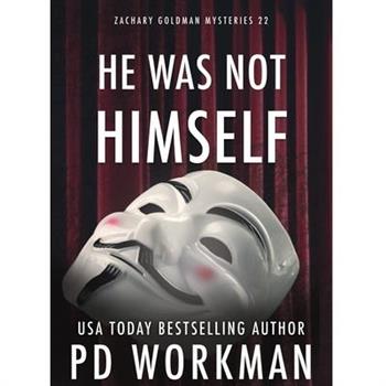 He Was Not Himself