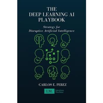 The Deep Learning AI Playbook
