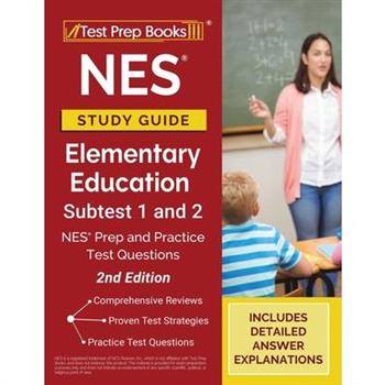 NES Study Guide Elementary Education Subtest 1 and 2
