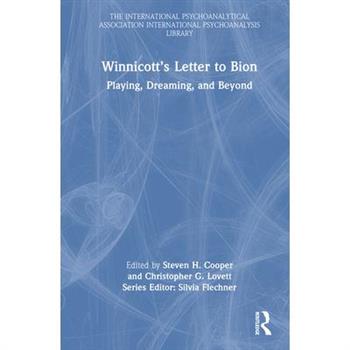 Winnicott's Letter to Bion