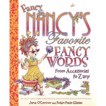 Fancy Nancy's Favorite Fancy Words