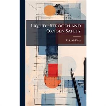 Liquid Nitrogen and Oxygen Safety