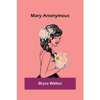 Mary Anonymous