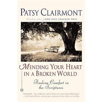 Mending Your Heart in a Broken World