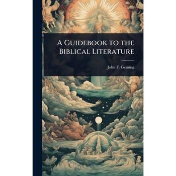 A Guidebook to the Biblical Literature