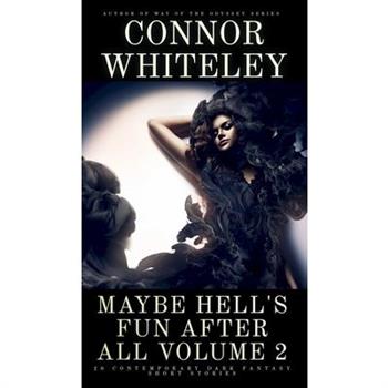 Maybe Hell's Fun After All Volume 2