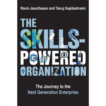 The Skills-Powered Organization