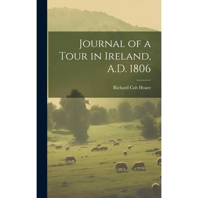 Journal of a Tour in Ireland, A.D. 1806