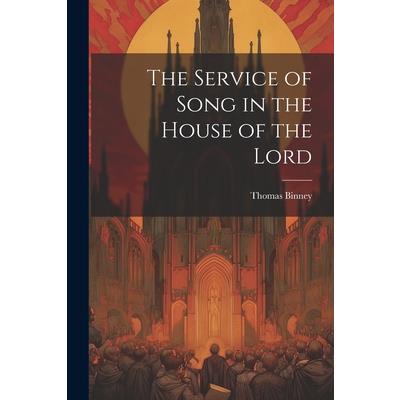 The Service of Song in the House of the Lord