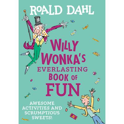 Willy Wonka`s Everlasting Book of Fun