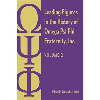 Leading Figures in the History of Omega Psi Phi Fraternity, Inc.