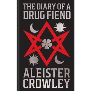 The Diary of a Drug Fiend