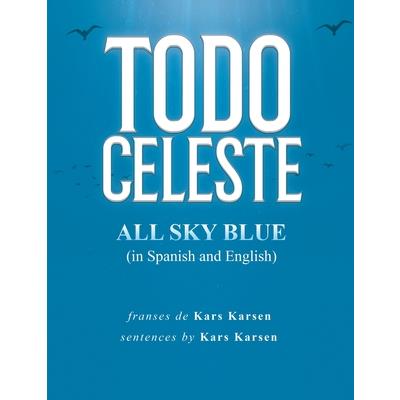 Todo Celeste All Sky Blue (in Spanish and English)