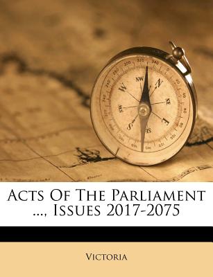 Acts of the Parliament ..., Issues 2017-2075