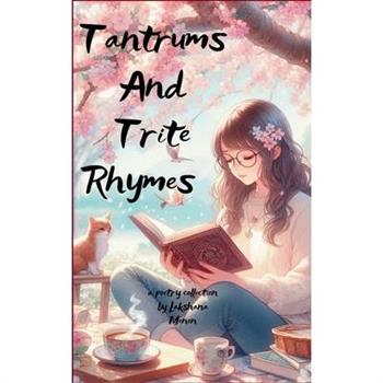 Tantrums and Trite Rhymes