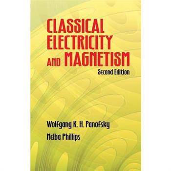 Classical Electricity And Magnetism
