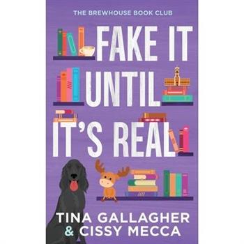 Fake It Until It's Real