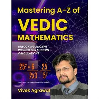 Mastering A-Z of Vedic Maths