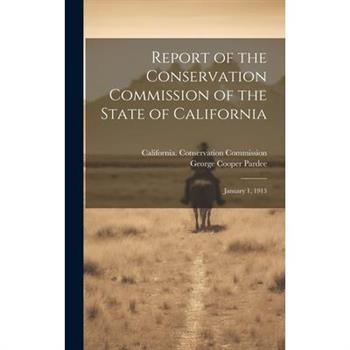 Report of the Conservation Commission of the State of California