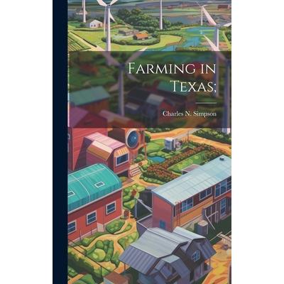 Farming in Texas;