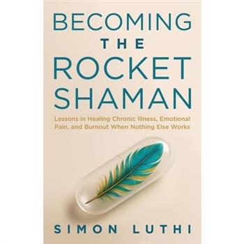 Becoming the Rocket Shaman
