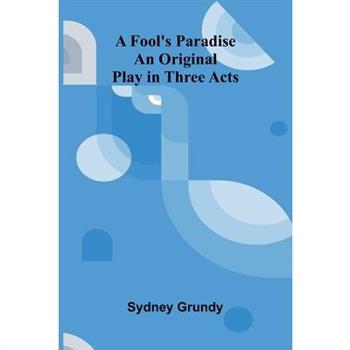 A Fool's Paradise