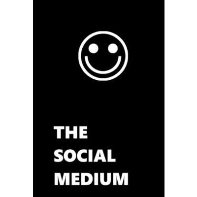 The Social Medium