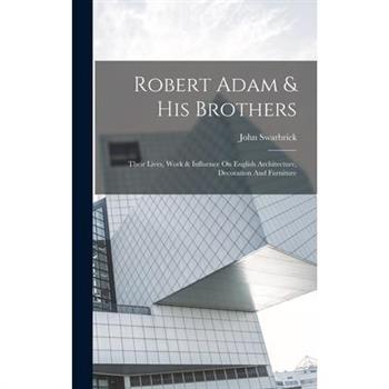 Robert Adam & His Brothers